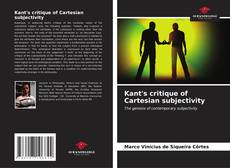 Обложка Kant's critique of Cartesian subjectivity