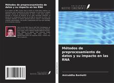 Обложка Métodos de preprocesamiento de datos y su impacto en las RNA