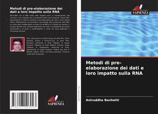 Buchcover von Metodi di pre-elaborazione dei dati e loro impatto sulla RNA