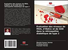 Copertina di Évaluation des niveaux de MDA, d'HbA1c et de SOD dans la rétinopathie diabétique de type 2