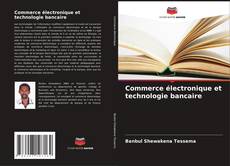 Copertina di Commerce électronique et technologie bancaire