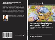 Capa do livro de La marca de las ciudades como destino cultural 