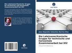 Buchcover von Die Lateinamerikanische Gruppe für technische und horizontale Zusammenarbeit bei HIV