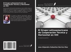 Capa do livro de El Grupo Latinoamericano de Cooperación Técnica y Horizontal en VIH 