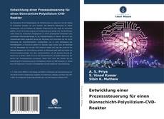 Borítókép a  Entwicklung einer Prozesssteuerung für einen Dünnschicht-Polysilizium-CVD-Reaktor - hoz