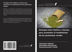 Capa do livro de Sinergia entre fósforo y tiourea para aumentar el rendimiento de las gramíneas verdes 