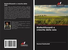 Bookcover of Biofertilizzanti e crescita della soia