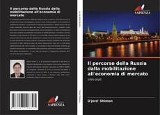 Capa do livro de Il percorso della Russia dalla mobilitazione all'economia di mercato 