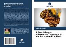 Bookcover of Pflanzliche und alternative Therapien für die Parkinson-Krankheit