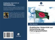 Couverture de Praktischer Unterricht zur Entwicklung von Führungsqualitäten