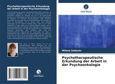 Buchcover von Psychotherapeutische Erkundung der Arbeit in der Psychoonkologie