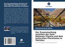 Couverture de Der Zusammenhang zwischen der Zwei-Nationen-Theorie und dem kulturellen Pluralismus in Pakistan