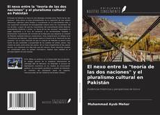 Bookcover of El nexo entre la "teoría de las dos naciones" y el pluralismo cultural en Pakistán