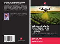 Capa do livro de A importância da investigação e do desenvolvimento agrícola 