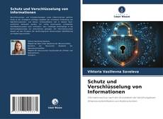 Buchcover von Schutz und Verschlüsselung von Informationen