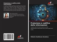 Bookcover of Protezione e codifica delle informazioni