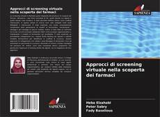 Capa do livro de Approcci di screening virtuale nella scoperta dei farmaci 