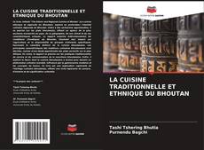 Buchcover von LA CUISINE TRADITIONNELLE ET ETHNIQUE DU BHOUTAN