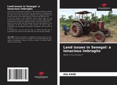 Capa do livro de Land issues in Senegal: a tenacious imbroglio 