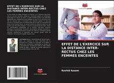 Bookcover of EFFET DE L'EXERCICE SUR LA DISTANCE INTER-RECTUS CHEZ LES FEMMES ENCEINTES