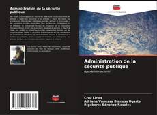 Capa do livro de Administration de la sécurité publique 