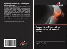 Portada del libro de Approccio diagnostico radiologico ai tumori ossei