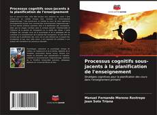 Processus cognitifs sous-jacents à la planification de l'enseignement的封面