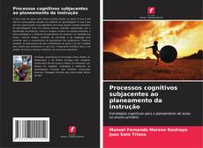 Buchcover von Processos cognitivos subjacentes ao planeamento da instrução