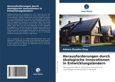 Herausforderungen durch ökologische Innovationen in Entwicklungsländern kitap kapağı