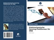 Portada del libro de Elektrochemische Sensing-Plattformen für DNA