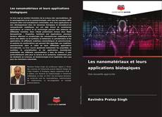 Copertina di Les nanomatériaux et leurs applications biologiques