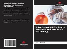 Infections and Microbes in Hospitals and Healthcare Technology kitap kapağı