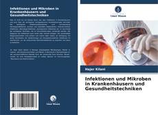 Infektionen und Mikroben in Krankenhäusern und Gesundheitstechniken kitap kapağı