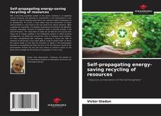Capa do livro de Self-propagating energy-saving recycling of resources 