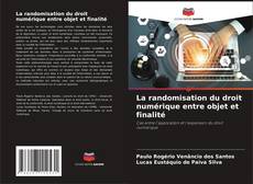 Capa do livro de La randomisation du droit numérique entre objet et finalité 