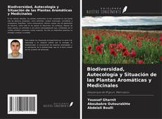Bookcover of Biodiversidad, Autecología y Situación de las Plantas Aromáticas y Medicinales