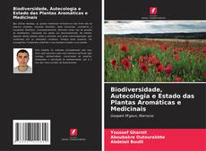 Copertina di Biodiversidade, Autecologia e Estado das Plantas Aromáticas e Medicinais