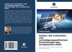 Copertina di Galileo: Die sicherheits- und verteidigungspolitischen Auswirkungen des europäischen GNSS