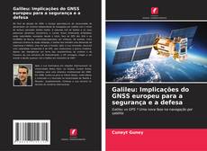 Capa do livro de Galileu: Implicações do GNSS europeu para a segurança e a defesa 