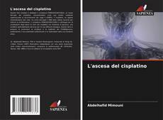 Bookcover of L'ascesa del cisplatino