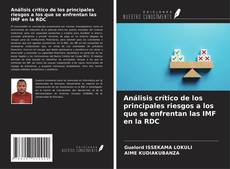 Bookcover of Análisis crítico de los principales riesgos a los que se enfrentan las IMF en la RDC