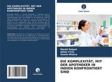 Buchcover von DIE KOMPLEXITÄT, MIT DER APOTHEKER IN INDIEN KONFRONTIERT SIND