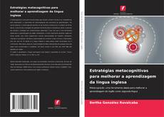 Bookcover of Estratégias metacognitivas para melhorar a aprendizagem da língua inglesa