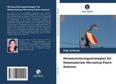 Couverture de Miniaturisierungsstrategien für Metamaterials Microstrip Patch Antenne