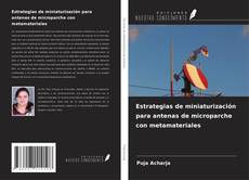 Buchcover von Estrategias de miniaturización para antenas de microparche con metamateriales