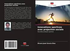 Copertina di Innovations sportives avec projection sociale