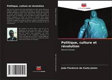 Обложка Politique, culture et révolution