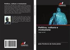 Capa do livro de Politica, cultura e rivoluzione 