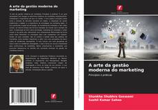 Buchcover von A arte da gestão moderna do marketing