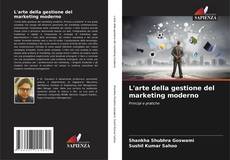 Buchcover von L'arte della gestione del marketing moderno